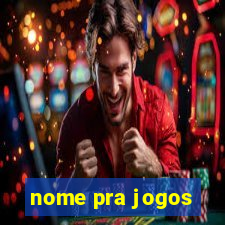 nome pra jogos